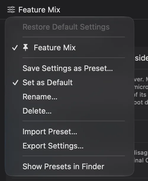El mismo menú con Feature Mix marcado como predeterminado: un pin junto a su nombre, Set as Default palomeado y Restore Default Settings desactivado, porque los ajustes ya son los predeterminados.